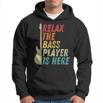 Relax The Bass Player Is Here For A Bass Guitarist Hoodie - Thegiftio UK