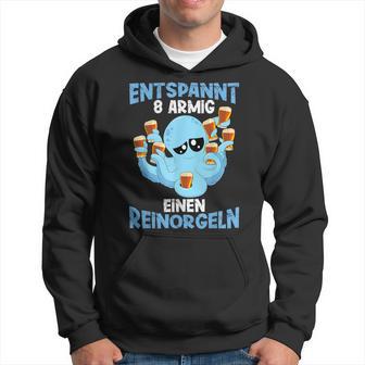 Relaxed Eight-Armed A Reinorgeln Saufen Party Malle Kapuzenpullover - Geschenkecke