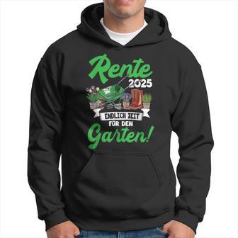 Rente 2025 Endlich Zeit Für Den Garten Rentner Kapuzenpullover - Geschenkecke