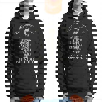 Retro The Horrors Persist But So Do I Humor Skeleton Hoodie | Seseable CA