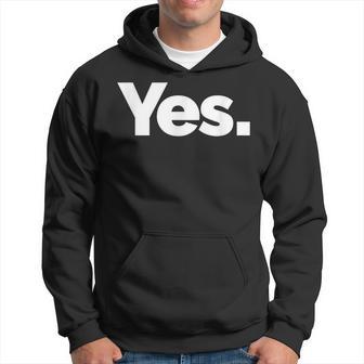 That Says Yes Hoodie - Thegiftio UK
