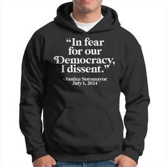 Scotus I Dissent Fear For Our Democracy Justice Sotomayor Hoodie - Monsterry CA