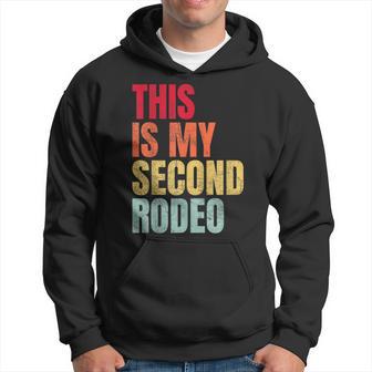 This Is My Second Rodeo Hoodie - Thegiftio UK