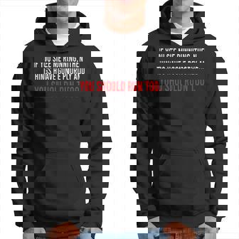 If You See Me Running Then Things Have Gone Poorly Science Hoodie | Mazezy