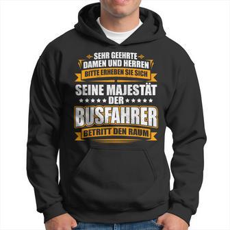 With Seine Majestät Der Busfahrer Cool Print Kapuzenpullover - Seseable