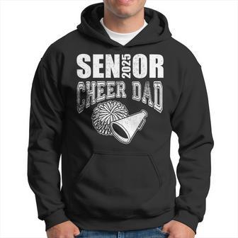 Senior Cheer Dad 2025 Cheerleader Parent Class Of 2025 Hoodie - Thegiftio UK