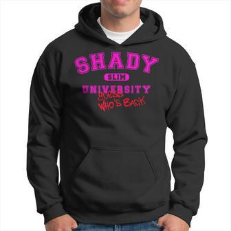Shady Slim University Guess Who's Back Quote Hoodie - Thegiftio UK