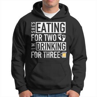She's Eating For Two 2 And I Am Drinking For Thr3e Hoodie - Thegiftio UK