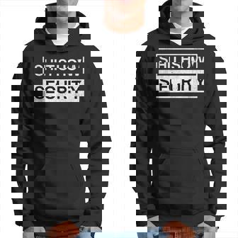 Shit Show Security Event Security Staff Hoodie - Monsterry