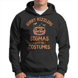Sigmas Don't Do Costumes Halloween Sigma Hoodie - Thegiftio UK