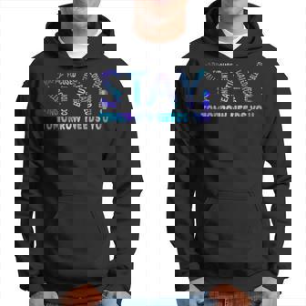 Stay Tomorrow Needs You Suicide Prevention Awareness Week Hoodie - Thegiftio UK