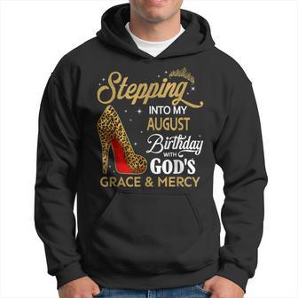 Stepping Into My August Birthday With God's Grace & Mercy Hoodie - Thegiftio UK