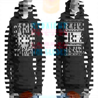 Straight Outta The Closet Trans Love Pride Lgbt Gay Hoodie - Monsterry