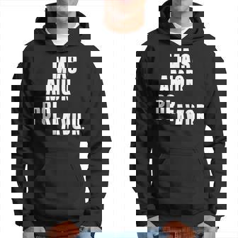 Stylé Original À Offrir Mas Amor Por Favor Mode Sweat à capuche - Cadeauxyz