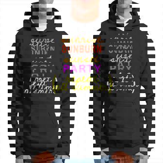 Sunrise Sunburn Sunset Party Repeat All Summer Long Hoodie - Monsterry