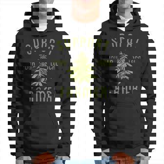 Support Your Local Farmer Weed Marijuana Grower 420 Hoodie - Thegiftio UK