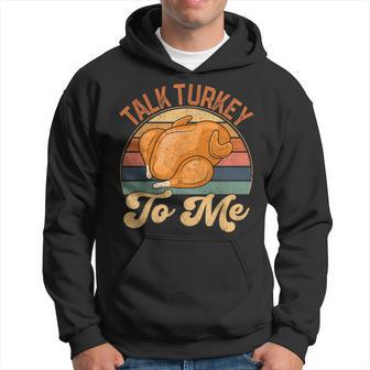 Talk Turkey To Me Leg Day Thanksgiving Turkey Lover Hoodie - Thegiftio UK