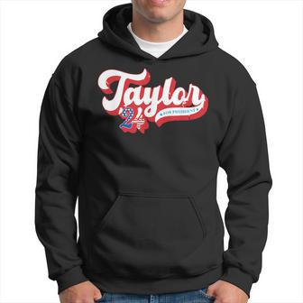 Taylor For President 2024 Taylor First Name Hoodie - Thegiftio UK