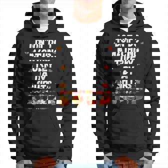 Thanksgiving Couple I Don't Do Matching Turkey Day Hoodie - Thegiftio UK