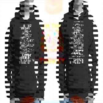 Thanksgiving Gaming I'm The Turkey Gamer Hoodie - Thegiftio UK