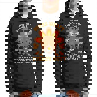 Thanksgiving Guess What Turkey Butt Hoodie | Mazezy