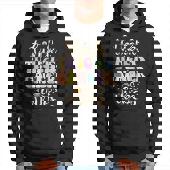 Thick Thighs Cancer Vibes June & July Birthday Cancer Zodiac Hoodie - Seseable