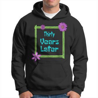 Thirty Years Later 30Th Birthday Born In 1994 Hoodie - Thegiftio UK
