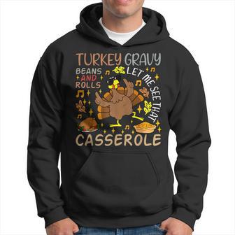 Turkey Gravy Beans And Rolls Let Me See That Casserole Men Hoodie - Thegiftio UK