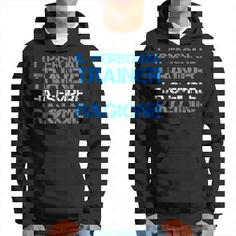 Uomo Regalo Personal Trainer Ragione Maglia Divertente Palestra Felpa con cappuccio - Novitaregali