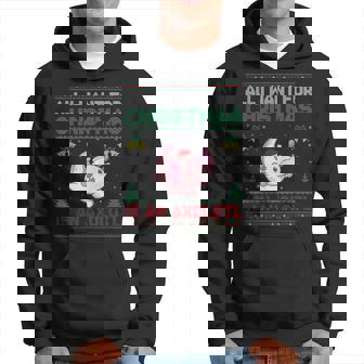 All I Want For Christmas Is An Axolotl Ugly Sweater Hoodie | Mazezy