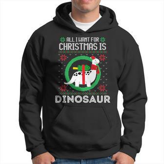 All I Want For Christmas Is A Dinosaur Fun Xmas Ugly Sweater Hoodie - Thegiftio UK