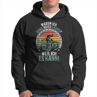 Warum Ich Ohne Akku Fahre Weil Ich Es Kann Retro Bicycle Kapuzenpullover - Geschenkecke