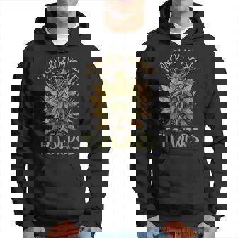 Weed Marijuana Smoking 420 Cannabis I Can Buy Myself Flowers Hoodie - Thegiftio UK