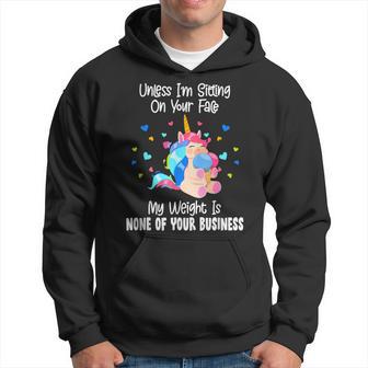 My Weight Is None Of Your Business Unless I Sit On Your Face Hoodie - Thegiftio UK