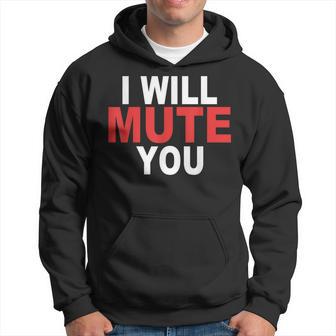 I Will Mute You Audio Sound Engineer Recording Editor Hoodie - Thegiftio UK