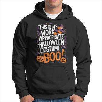 This Is My Work Appropriate Halloween Costume Boo Hoodie - Thegiftio UK