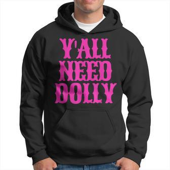 Y'all Need Dolly Nashville Dolly Hoodie - Thegiftio UK