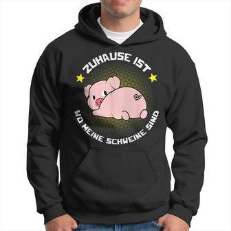 Zuhause Ist Wo Meine Schweine Sind Für Bauern & Farmers Kapuzenpullover - Geschenkecke