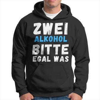 Zwei Alkoholbitte Egal Was Kapuzenpullover - Geschenkecke