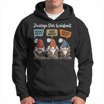 Zwerge Der Weisheit Schau Nicht Hör Nicht Speich Nicht Sprich Nicht Zwer Kapuzenpullover - Geschenkecke