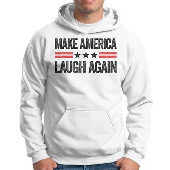 Make America Laugh Again Us Patriotic 4Th Of July Hoodie - Thegiftio UK