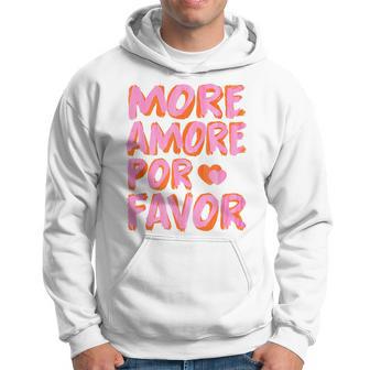 More Amore Por Favor X Mehr Liebe Selbstliebe Selflove Kapuzenpullover - Geschenkecke