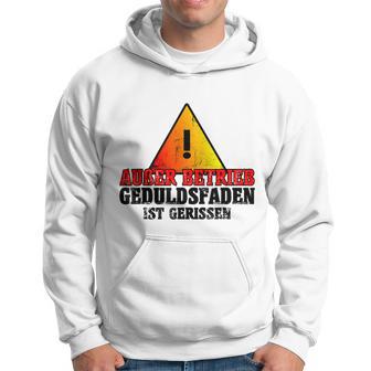 Außer Berkieb Geduldsfaden Ist Gerissen Auser Betrieb Geduldsfaden I Kapuzenpullover - Geschenkecke