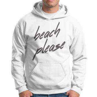 Beach Please Cute Summer Vacation Holiday Hoodie - Monsterry CA