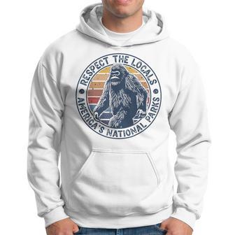 Bigfoot Respect The Locals Sasquatch American National Parks Hoodie - Thegiftio UK