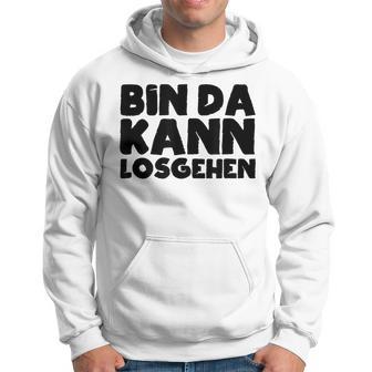 Bin Da Kann Losgehen Lustiger Spruch Humor Sarkasm Us Blue Kapuzenpullover - Geschenkecke