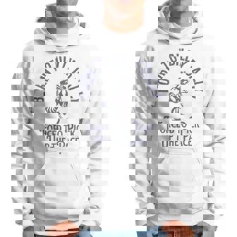 Born To Dilly Dally Forced To Pick Up The Pace Born To Dilly Hoodie | Seseable UK