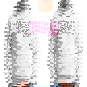 Born To Yap Forced To Shut Up Hoodie | Seseable UK