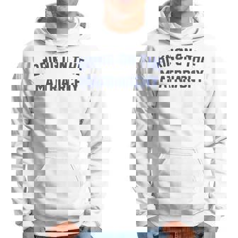 Bring On The Matriarchy Feminist Slogan Hoodie - Thegiftio UK
