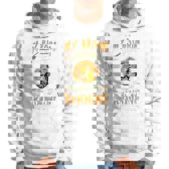 My Broom Broke So Now I Go Running Witch Run Lover Halloween Hoodie | Mazezy
